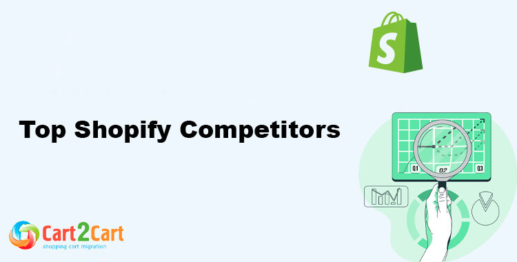 Top Shopify Competitor Exploring the Best Alternatives