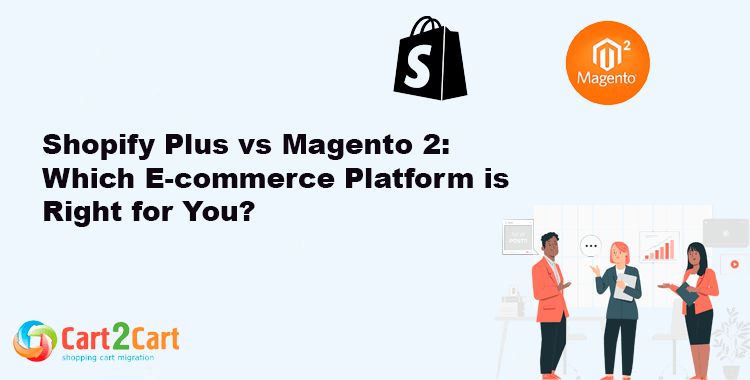 Shopify Plus vs Magento 2