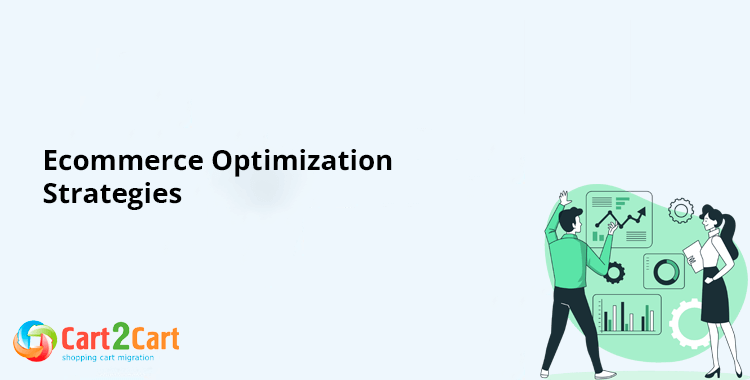 Ecommerce Optimization Strategies